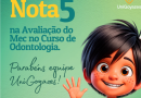 Odontologia da UniGoyazes obtém nota máxima no MEC